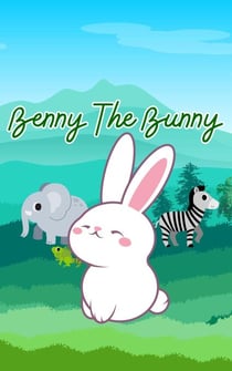 Benny the Brave Little Bunny - Benny the Brave Little Bunny, #1