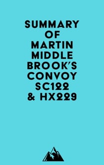Summary of Martin Middlebrook's Convoy SC122 & HX229