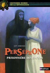 persephone, prisonniere des enfers - Prisonnière des Enfers