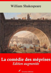 La Comédie des méprises – suivi d'annexes - Nouvelle édition 2019