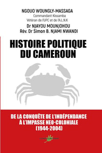 Histoire politique du Cameroun - De la conquête de l'indépendance