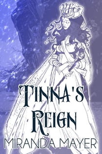 Tinna's Reign - Trilogy of Tinna, #3