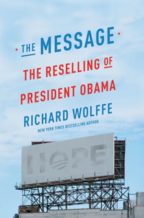 The Message - The Reselling of President Obama