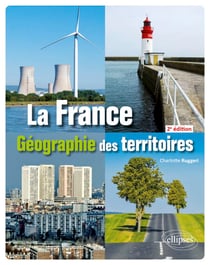 La France - Géographie des territoires - 2e édition