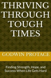 Thriving Through Tough Times