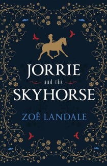 Jorrie and the Skyhorse - Five Gates, #1