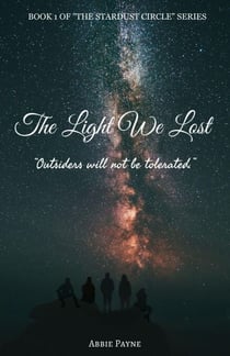 The Light We Lost - The Stardust Circle, #1