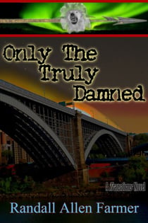 Only The Truly Damned - The Cause, #10