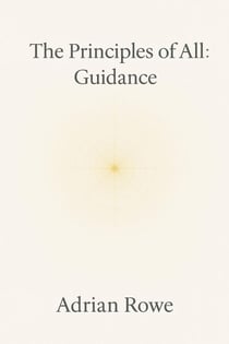 The Principles of All: Guidance - The Principles of All, #5