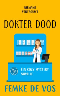 Niemand vertrouwt dokter Dood - Dartwood cozy mystery, #1