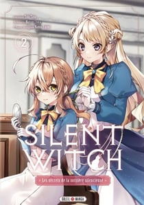 Silent Witch T02 - Les Secrets de la sorcière silencieuse