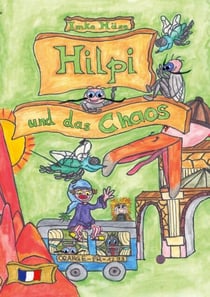 Hilpi und das Chaos - Hilpis Abenteuer
