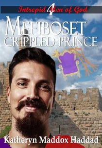Mefiboset: Crippled Prince - Intrepid Men of God, #4