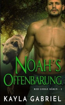 Noah's Offenbarung - Red Lodge Bären, #2