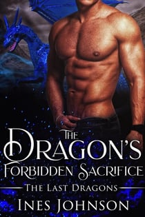 The Dragon's Forbidden Sacrifice - The Last Dragons, #6