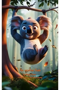 The Carefree Koala - Children's Book, #1