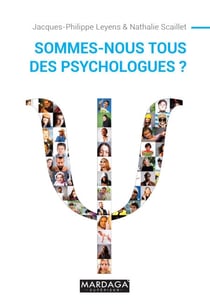 Sommes-nous tous des psychologues ? - Ouvrage de psychologie - nouvelle édition