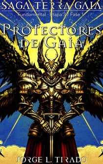 Protectores De Gaia - Saga Terra Gaia, #8