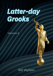 Latter-day Grooks 5 - Latter-day Grooks, #5