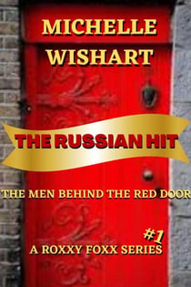 The Russian Hit - Roxxy Foxx Series, #1