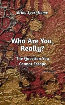 Who Are You, Really? - Kassiorn: The Light Through Time, #1