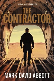 The Contractor - The Max Jones Thrillers, #3