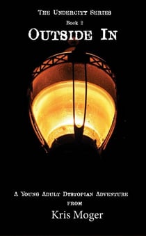 Outside In - The Undercity Series, #2