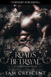 Road's Betrayal - Evil Fallen Bratva MC, #2
