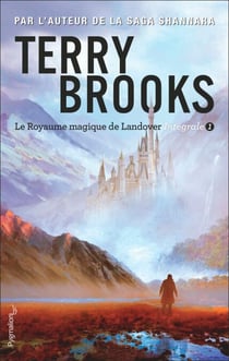 Le Royaume magique de Landover - L'Intégrale 1 (Tomes 1 à 3) - Royaume magique à vendre ! - La Licorne noire - Le Sceptre et le sort