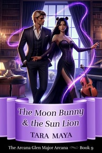 The Moon Bunny and the Sun Lion - Arcana Glen Major Arcana Series, #9