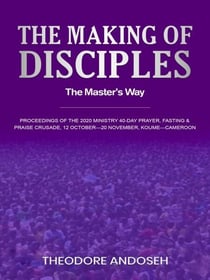 The Making of Disciples: The Master’s Way - Other Titles, #12