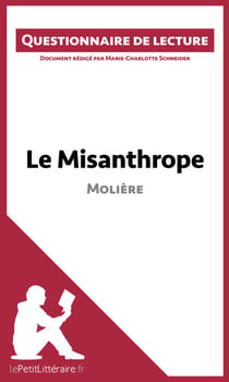 Le Misanthrope de Molière - Questionnaire de lecture