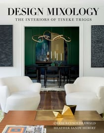 Design Mixology - The Interiors of Tineke Triggs