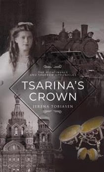 Tsarina's Crown - The Nightingale and Sparrow Chronicles, #1
