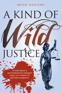 A Kind of Wild Justice