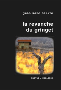 La revanche du gringet - Un polar haletant
