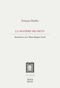 La matière des mots - Entretiens avec Hans-Jürgen Greif