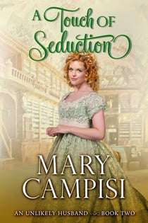 A Touch of Seduction - An Unlikely Husband, #2