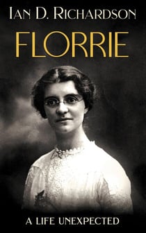 Florrie - A Life Unexpected