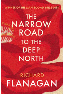 The Narrow Road to the Deep North - The Booker Prize-winning love story, set during the Second World War, now a major TV series