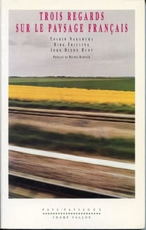 Trois regards sur le paysage français