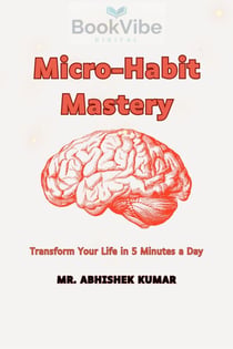 Micro-Habit Mastery