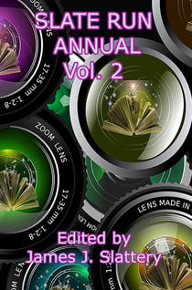 Slate Run Annual Vol 2 - Slate Run Annual