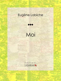 Moi - Pièce de théâtre comique
