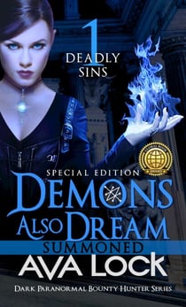 Demons Also Dream: Summoned: Special Edition - Deadly Sins, #1