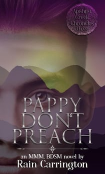 Pappy Don't Preach - Apishipa Creek Chronicles, #3