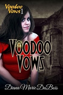 Voodoo Vows - Voodoo Vows, #1