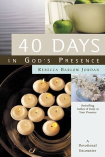 40 Days In God's Presence - A Devotional Encounter