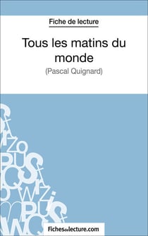 Tous les matins du monde - Analyse complète de l'oeuvre