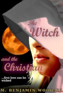 The Witch and the Christian - Archives of the Witch, #1